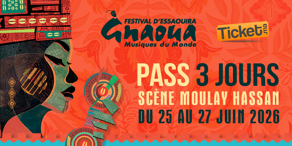 Pass 3 Jours - Scène Moulay Hassan
